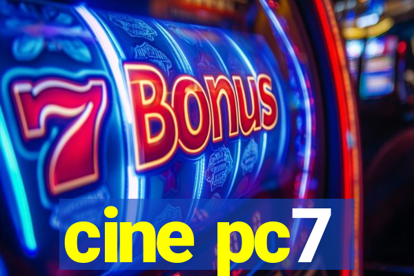 cine pc7
